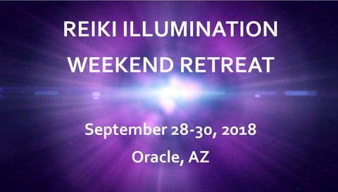 Reiki Illumination Weekend Retreat - September 28-30, 2018